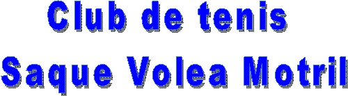 Club de tenis 
Saque Volea Motril