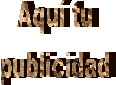 para insertar tu publicida, pincha aqu�
